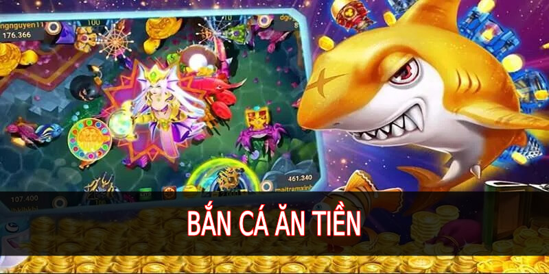 bắn cá ăn tiền