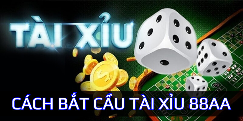 cách bắt cầu tài xỉu