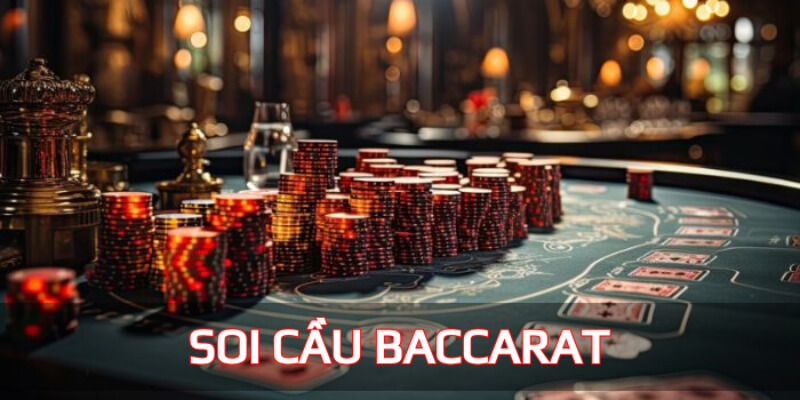 Soi cầu baccarat